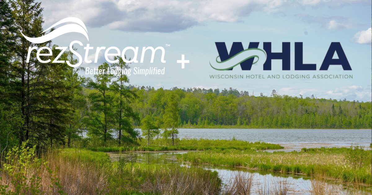 rezStream and Wisconsin Hotel & Lodging Association partnership graphic over a scenic lakeside landscape.